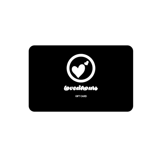 LOVEDHOURS E-GIFT CARD